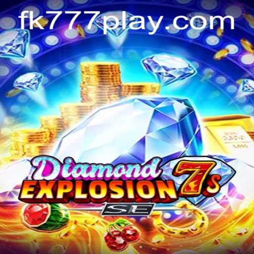 DiamondExplosion7sSE: An In-Depth Exploration of FK777's Latest Gaming Marvel