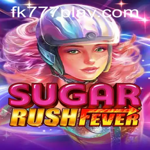 SugarRushFever: Dive Into the Sweet Adventure of FK777