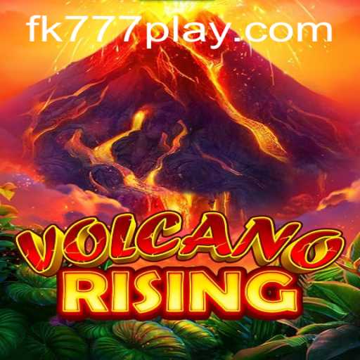 VolcanoRising: A Deep Dive into the Eruptive World of FK777